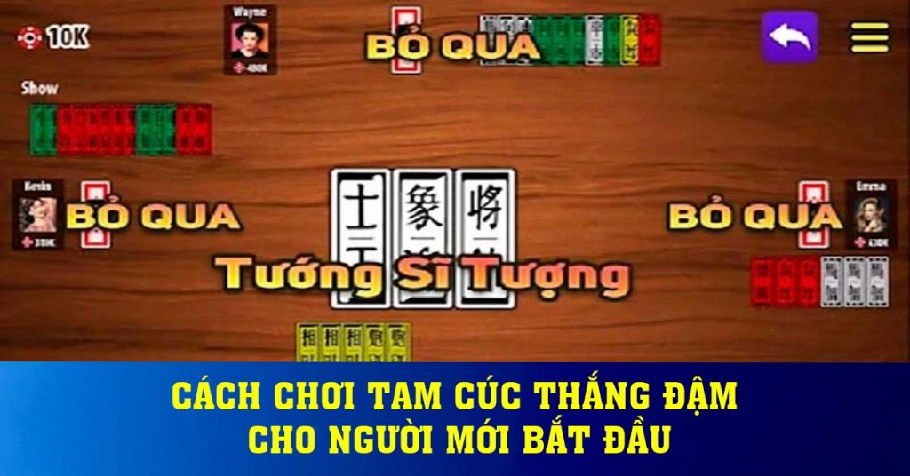 Cách chơi tam cúc thắng đậm cho người mới bắt đầu